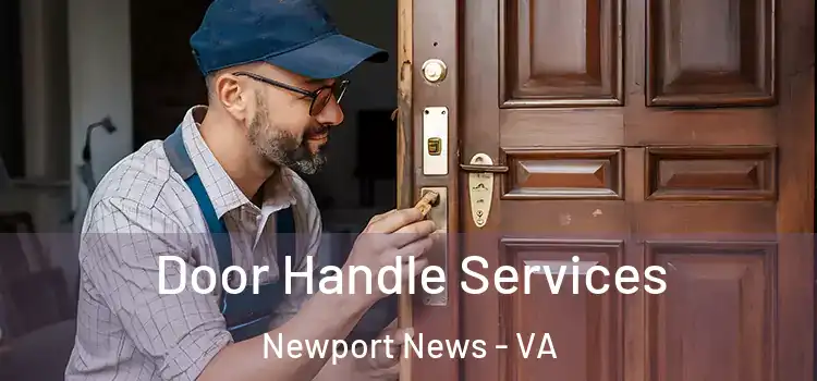  Door Handle Services Newport News - VA
