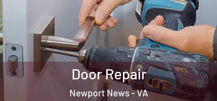  Door Repair Newport News - VA