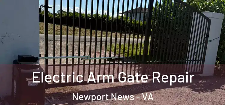 Electric Arm Gate Repair Newport News - VA