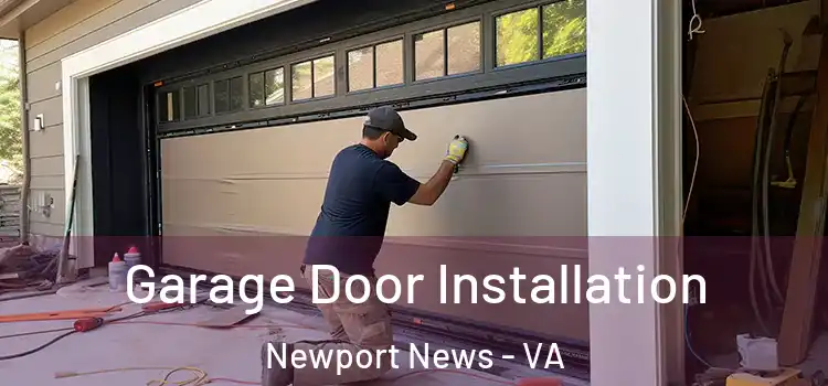  Garage Door Installation Newport News - VA