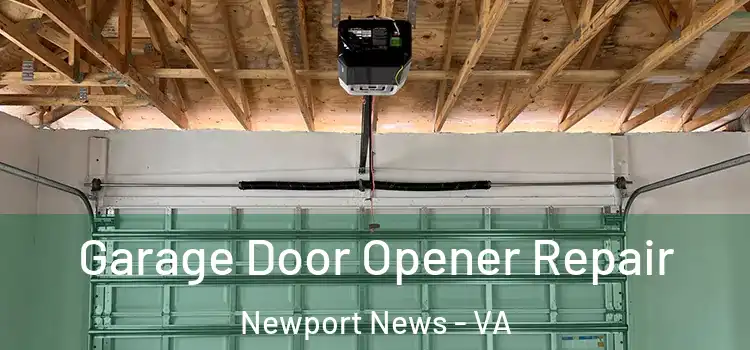  Garage Door Opener Repair Newport News - VA