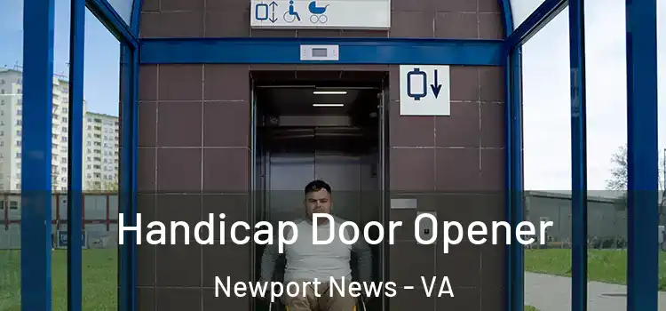  Handicap Door Opener Newport News - VA
