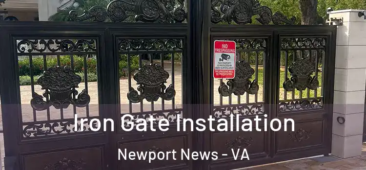 Iron Gate Installation Newport News - VA