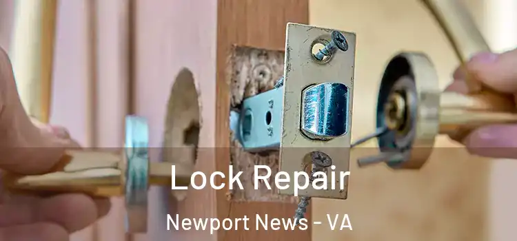  Lock Repair Newport News - VA