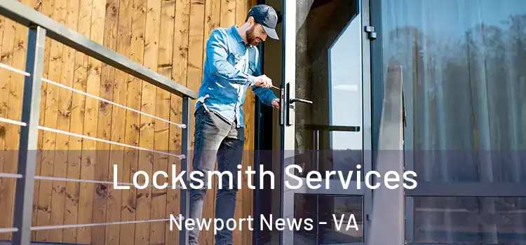  Locksmith Services Newport News - VA