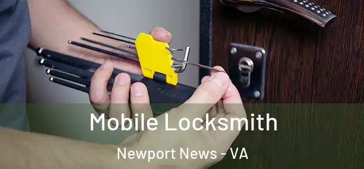  Mobile Locksmith Newport News - VA