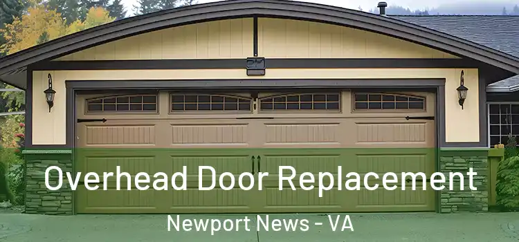  Overhead Door Replacement Newport News - VA