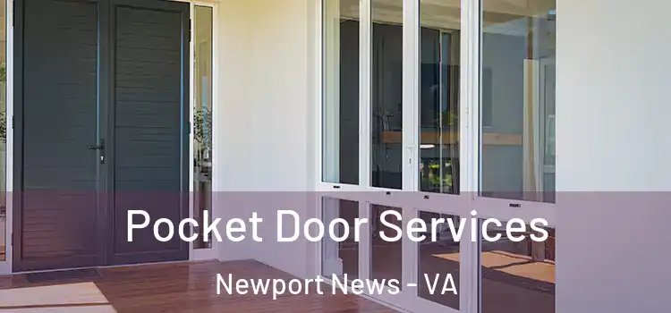  Pocket Door Services Newport News - VA