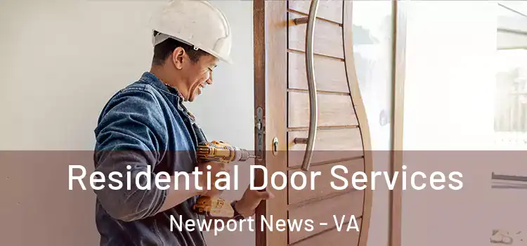  Residential Door Services Newport News - VA