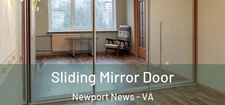  Sliding Mirror Door Newport News - VA