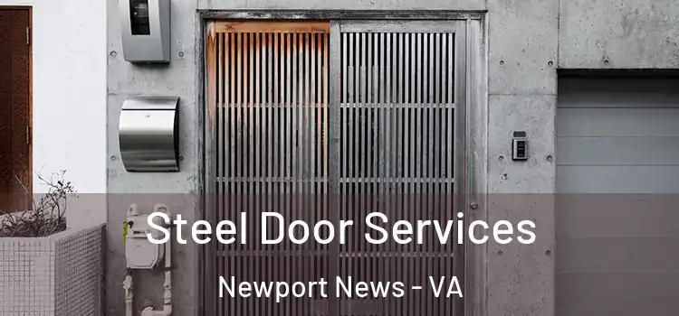  Steel Door Services Newport News - VA