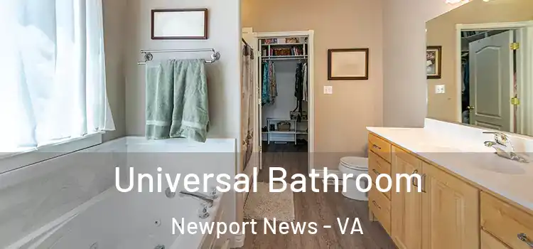 Universal Bathroom Newport News - VA